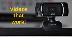 Picture of a webcam with words "Videos that work!"