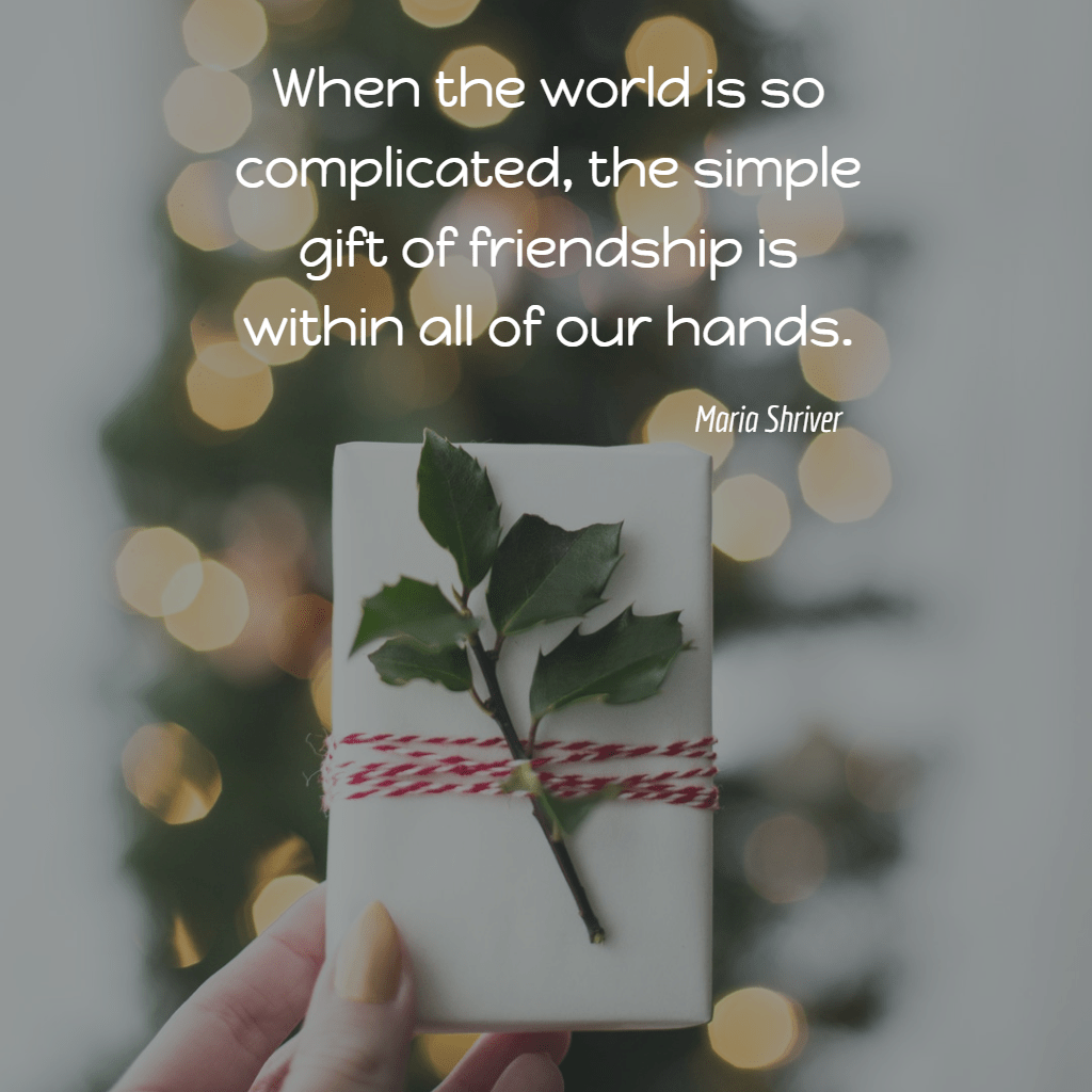 The Simple Gift of Friendship