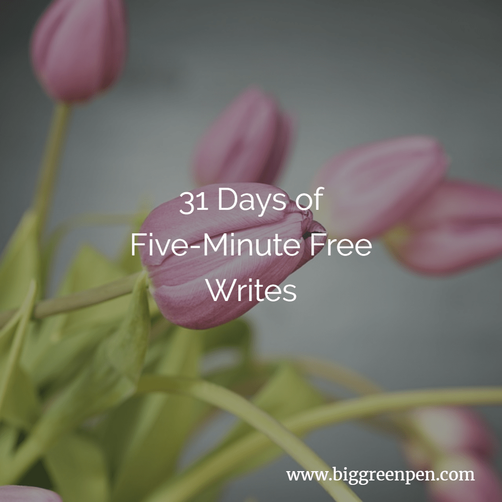 31 Days of Five-Minute Free Writes